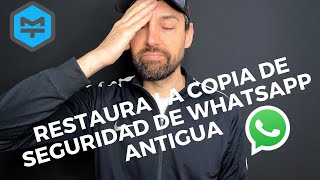 Cómo restaurar copia de seguridad de WhatsApp antigua [upl. by Anivla]