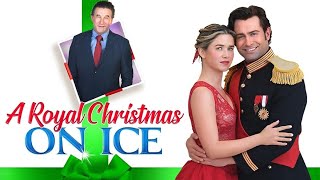 A Royal Christmas on Ice 2022 Christmas Film  Anna Marie Dobbins Jonathan Stoddard  Review [upl. by Ecienaj]