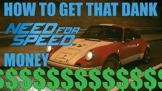 Need For Speed 2015 PC HOW TO GET DANK MONEY FAST [upl. by Paderna]