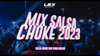 MIX SALSA CHOKE 2023  La mujer de esta era A lo Pelotero Bugalú Tokyo Pasito Shampo Paguan [upl. by Glovsky96]