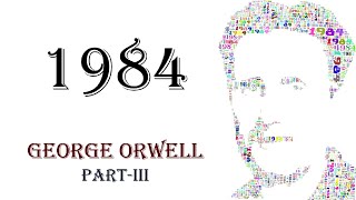 1984  GEORGE ORWELL  PARTIII [upl. by Berns]