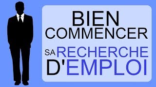 RECHERCHE DEMPLOI  COMMENT BIEN COMMENCER [upl. by Ydnim]