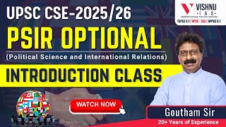 UPSC CSE PSIR optional Introduction Class by Goutham sir  Vishnu IAS psir psiroptional [upl. by Eicyaj139]