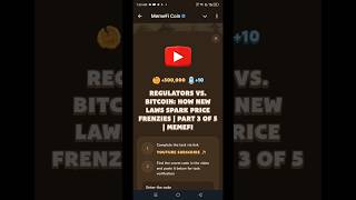 Regulators vs Bitcoin How New Laws Spark Price Frenzies  Part 3 of 5  Memefi Youtube Video Code [upl. by Oivalf304]