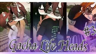 Gacha Life Heads Compilation🌟part 3 special for 5k subscribers [upl. by Girand239]