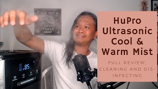 The BEST Humidifier  HuPro Premium Ultrasonic Cool amp Warm Mist  Cleaning and Disinfecting [upl. by Andaira249]