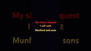 I will wait by munford and sons [upl. by Nave]