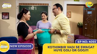 NEW Ep 4055  Kothimbir Vadi Se Swagat Huye Goli Or Gogi I Taarak Mehta Ka Ooltah Chashmah [upl. by Salakcin96]