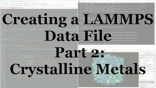 Using Python to Generate Simple Crystalline Materials for LAMMPS [upl. by Blatt]