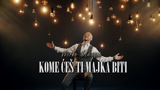 Mirko Plavsic  KOME CES TI MAJKA BITI OFFICIAL VIDEO [upl. by Itsym]