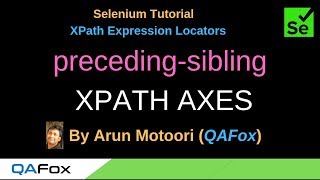 XPath Expression Locators  Part 25  precedingsibling XPath AXES [upl. by Llenrod]