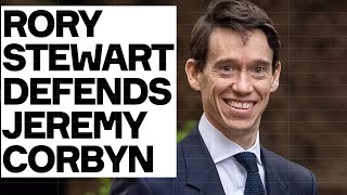 Rory Stewart DEFENDS Jeremy Corbyn [upl. by Dominik759]