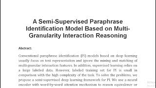 A Semi Supervised Paraphrase Identification Model Based on Multi Granularity Interaction Reasoning [upl. by Bayless]