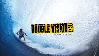 DOUBLE VISION  A Billabong Team Surf Film [upl. by Adnorhs]