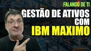 IBM Maximo na Prática Demonstração Completa de Gestão de Ativos [upl. by Ynatirb103]