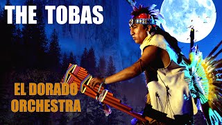 Tobas  Orchestra El Dorado 🇵🇪🦅 [upl. by Grizel]