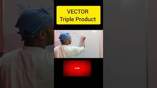 VECTOR TRIPLE PRODUCT IN 60 SECONDViral Shorts [upl. by Aihseken]