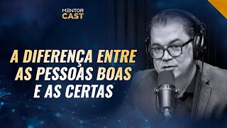 Aprenda a identificar as pessoas que estão na sua vida I Mentor Cast 106 com Cleiton Pinheiro [upl. by Icyaj]