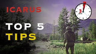 Icarus Top 5 Tips for newbies in less than 3 minutes [upl. by Fi303]