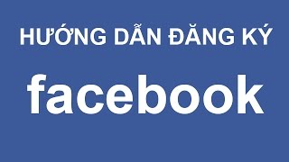 Cách đăng ký facebook cách lập nick facebook nhanh nhất [upl. by Cly]