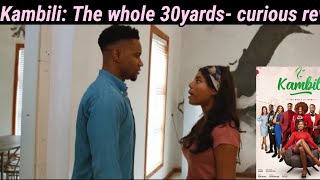 KAMBILI THE WHOLE 30YARDS MOVIE NETFLIX REVIEW [upl. by Wightman]