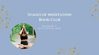 Stages of Meditation Book Club III Episode 5 [upl. by Ilyk]