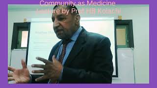 Community is Medicine Lecture Ii Physical I Mental Health is generated in Community settings [upl. by Battat]