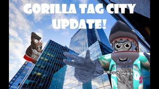 Gorilla Tag City Update [upl. by Gnos]