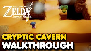 Zelda Echoes of Wisdom  Cryptic Cavern 100 Walkthrough [upl. by Jerroll]