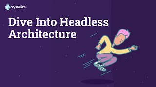 Dive Into Headless Architecture [upl. by Gayl]