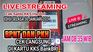 LIVE CEK SALDO KKS BPNT DAN PKH EDISI SELASA 30 JANUARI 2024 JAM 0835 WIB [upl. by Annabal]