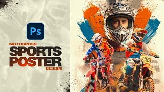 Create a Motocross Sports Poster In Photoshop [upl. by Aoket]