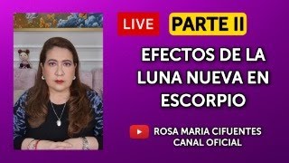 LIVE PARTE 2 EFECTOS DE LA LUNA NUEVA EN ESCORPIO [upl. by Darcey]