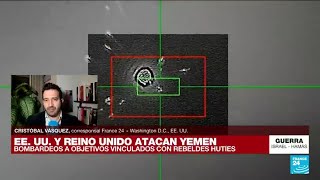 Informe desde Washington EE UU y Reino Unido lanzan ataques a objetivos hutíes en Yemen [upl. by Radie782]