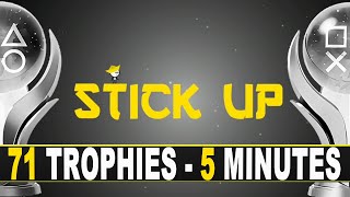 Easy Platinum With 71 Trophies  Stick Up Quick Trophy Guide PS4 PS5 [upl. by Drucill]