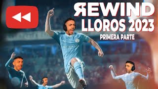 DjMaRiiO REWIND LLOROS 2023  FIFA 23 y FC 24  PRIMERA PARTE [upl. by Aramat940]