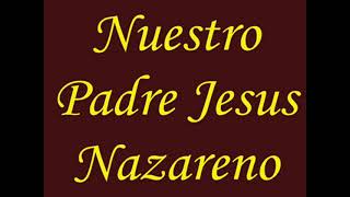 NUESTRO PADRE JESUS NAZARENO song amp lyrics [upl. by Ahsital]