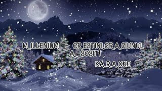 Millenium CreștiniCrăciunul a sosit Karaoke [upl. by Kriss293]