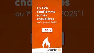 Important  Hausse TVA 20 sur les chaudières gaz au 1er janvier 2025 [upl. by Dorri495]