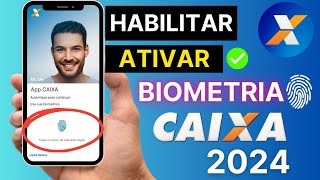 Meu App CAIXA não tem acesso com Biometria 😔 Como Habilitar  Cadastrar e Ativar  biometrica CAIXA [upl. by Notniv95]