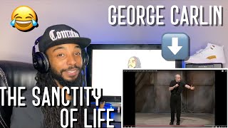 George Carlin the sanctity of life Reaction [upl. by Trillbee]