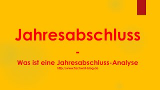 Jahresabschluss  Was ist eine JahresabschlussAnalyse [upl. by Beaner276]