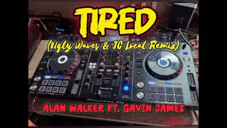 Tired  Alan Walker ft Gavin James Ugly Waves amp JC Local Remix2024slims [upl. by Ahselrak942]