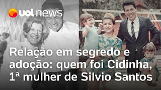 Silvio Santos manteve relação em segredo e adotou filha quem foi Cidinha 1ª mulher do apresentador [upl. by Lange]