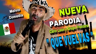 Carin Leon x Grupo Frontera  PARODIA [upl. by Gilman]