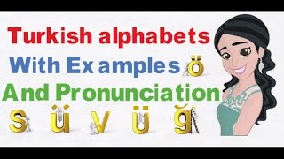 Learn Turkish alphabets With Pronounciation  With Examples [upl. by Sievert]