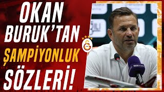 Okan Buruk quotArtık Tek Hedefimiz Galatasarayı Şampiyon Yapmakquot Alanyaspor 04 Galatasaray [upl. by Clem]