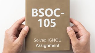 BSOC105 solved assignment 202425  BSOC105 solved assignment 2025  BSOC105 assignment [upl. by Caneghem]