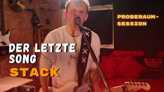 Der Letzte Song  STACK Official Video Proberaum Session [upl. by Ancalin]