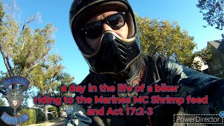 a day in the life of a biker riding to the Marines MC Shrimp feed and Act 1723 theoutlawpreacher [upl. by Fineman]